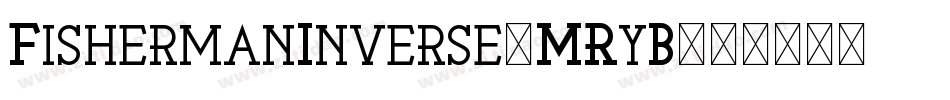 FishermanInverse-MRyB字体转换