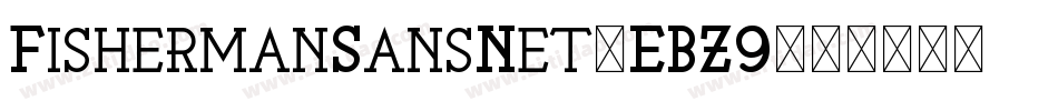 FishermanSansNet-EBZ9字体转换
