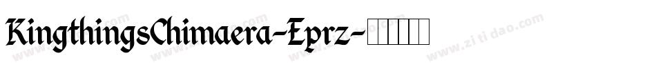 KingthingsChimaera-Eprz字体转换