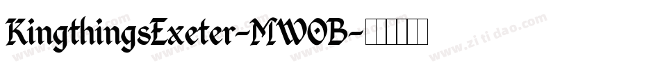 KingthingsExeter-MWOB字体转换 KingthingsExeter-MWOB字体转换
