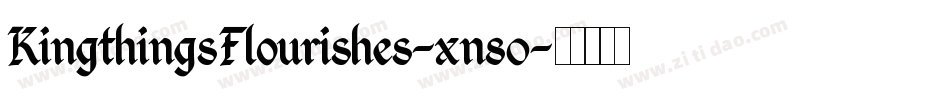 KingthingsFlourishes-xn80字体转换