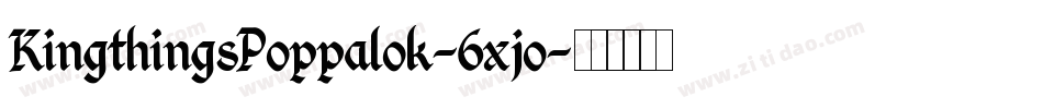KingthingsPoppalok-6xjo字体转换