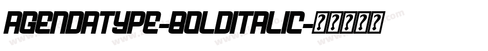 Agendatype-BoldItalic字体转换