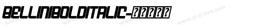 BelliniBoldItalic字体转换