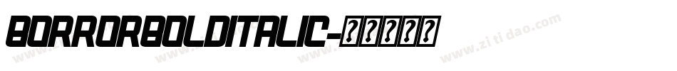 BorrorBoldItalic字体转换