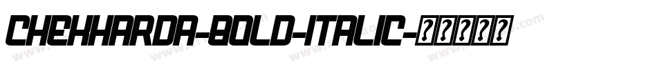 Chekharda-Bold-Italic字体转换