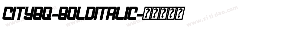 CityBQ-BoldItalic字体转换