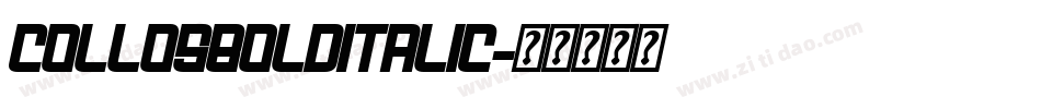 CollosBoldItalic字体转换