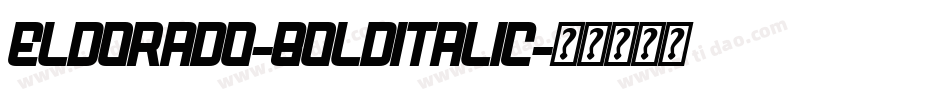 Eldorado-BoldItalic字体转换