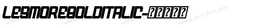 LesmoreBoldItalic字体转换