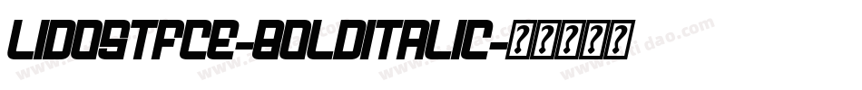 LidoSTFCE-BoldItalic字体转换