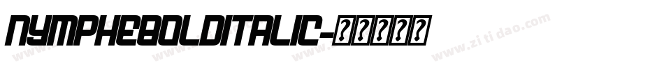 NympheBoldItalic字体转换