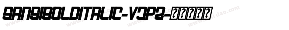 SansiBoldItalic-Vjpz字体转换 SansiBoldItalic-Vjpz字体转换