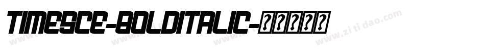 TimesCE-BoldItalic字体转换