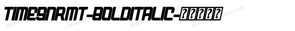 TimesNRMT-BoldItalic字体转换