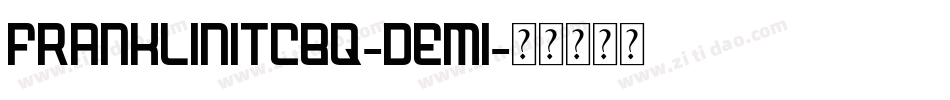 FranklinITCBQ-Demi字体转换