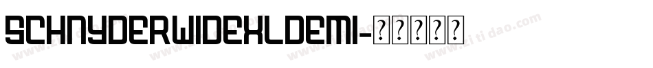 SchnyderWideXLDemi字体转换