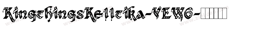 KingthingsKelltika-VEW6字体转换 KingthingsKelltika-VEW6字体转换