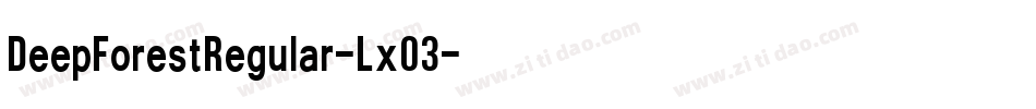 DeepForestRegular-LxO3字体转换