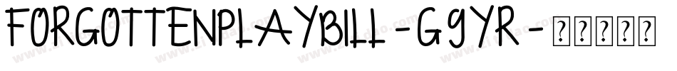 ForgottenPlaybill-g9yR字体转换