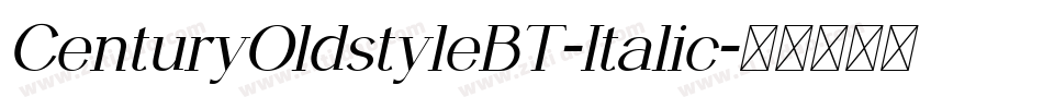 CenturyOldstyleBT-Italic字体转换