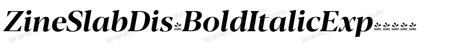 ZineSlabDis-BoldItalicExp字体转换