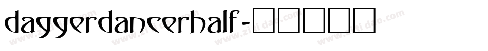 daggerdancerhalf字体转换