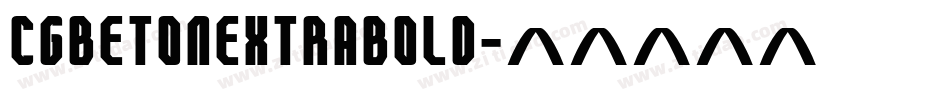 CgBetonExtraBold字体转换