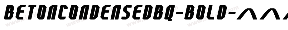 BetonCondensedBQ-Bold字体转换