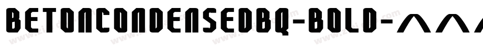 BetonCondensedBQ-Bold字体转换