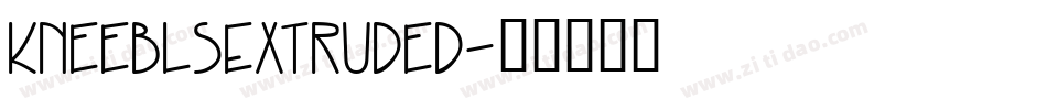 KneeblsExtruded字体转换