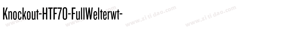 Knockout-HTF70-FullWelterwt字体转换