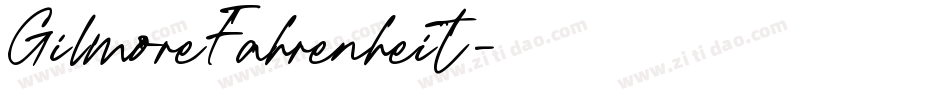 GilmoreFahrenheit字体转换