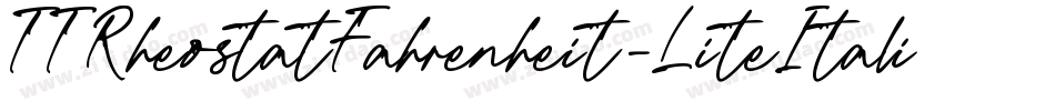 TTRheostatFahrenheit-LiteItalic字体转换