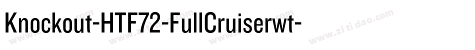 Knockout-HTF72-FullCruiserwt字体转换