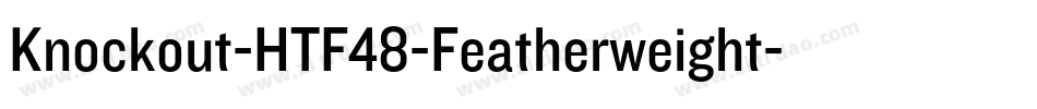 Knockout-HTF48-Featherweight字体转换