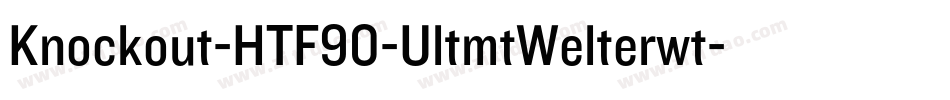 Knockout-HTF90-UltmtWelterwt字体转换