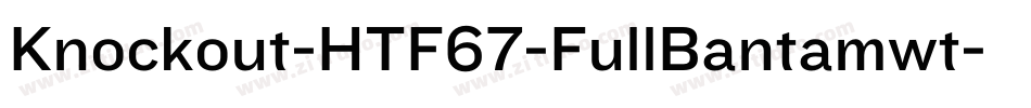Knockout-HTF67-FullBantamwt字体转换