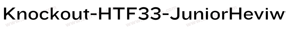 Knockout-HTF33-JuniorHeviwt字体转换