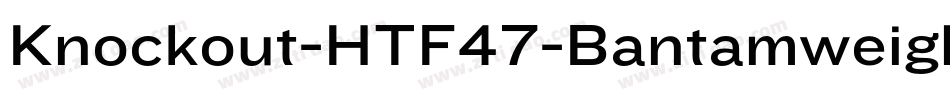 Knockout-HTF47-Bantamweight字体转换