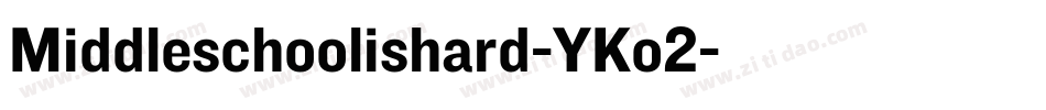 Middleschoolishard-YKo2字体转换