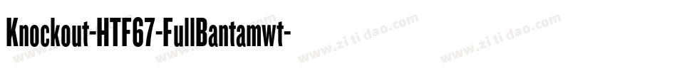 Knockout-HTF67-FullBantamwt字体转换