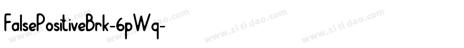 FalsePositiveBrk-6pWq字体转换