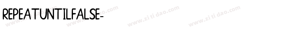 REPEATUNTILFALSE字体转换