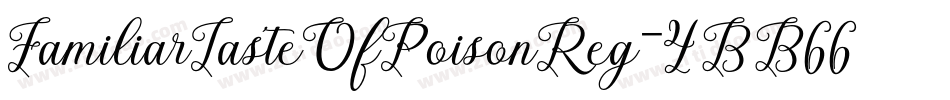 FamiliarTasteOfPoisonReg-4BB66字体转换