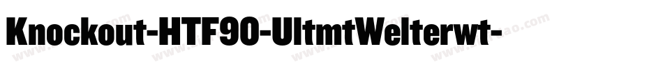 Knockout-HTF90-UltmtWelterwt字体转换