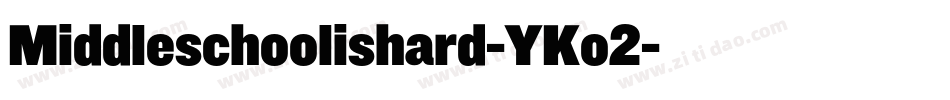 Middleschoolishard-YKo2字体转换