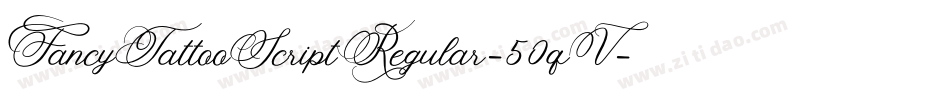 FancyTattooScriptRegular-50qV字体转换
