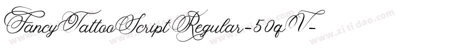 FancyTattooScriptRegular-50qV字体转换