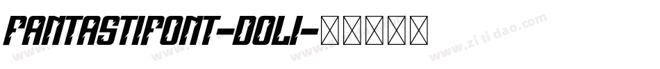 Fantastifont-DOl1字体转换